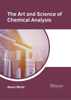 A kémiai analízis művészete és tudománya - The Art and Science of Chemical Analysis