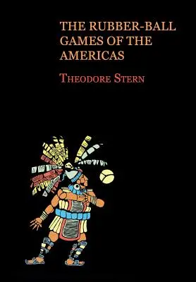 Az amerikai gumilabdajátékok (Reprint Edition) - The Rubber-Ball Games of the Americas (Reprint Edition)