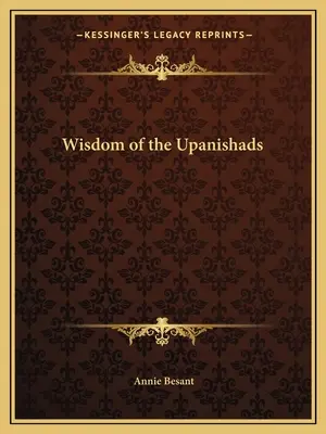 Az upanisadok bölcsessége - Wisdom of the Upanishads