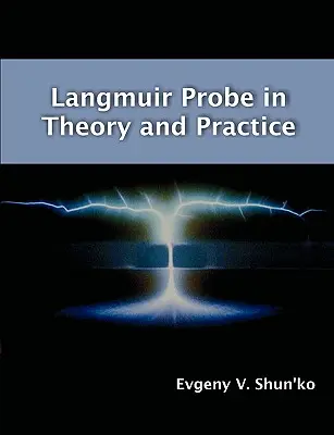 Langmuir-szonda az elméletben és a gyakorlatban - Langmuir Probe in Theory and Practice