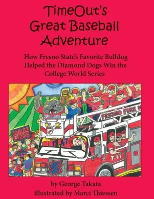 Timeout nagy baseball-kalandja: Hogyan segített a Fresno State kedvenc bulldogja a Diamond Dogsnak megnyerni az egyetemi világbajnokságot? - Timeout's Great Baseball Adventure: How Fresno State's Favorite Bulldog Helped the Diamond Dogs Win the College World Series