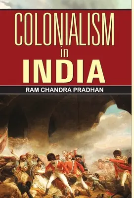 Gyarmatosítás Indiában - Colonialism in India