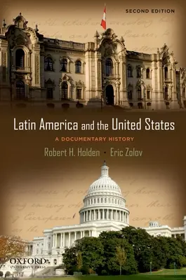 Latin-Amerika és az Egyesült Államok: Egy dokumentumfilm története - Latin America and the United States: A Documentary History