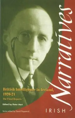 Brit hírszerzés Írországban: A végső jelentések - British Intelligence in Ireland: The Final Reports