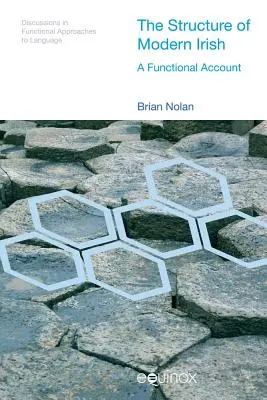 A modern ír nyelv szerkezete: Egy funkcionális beszámoló - The Structure of Modern Irish: A Functional Account