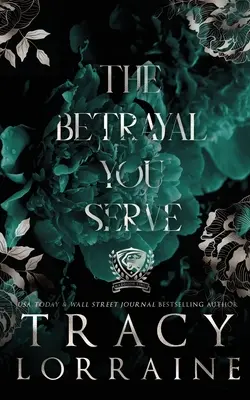 Az árulás, amit szolgálsz: Special Edition Print - The Betrayal You Serve: Special Edition Print