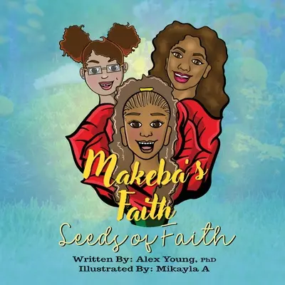 Makeba hite: A hit magjai - Makeba's Faith: Seeds of Faith