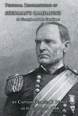Személyes visszaemlékezések Sherman georgiai és karolinai hadjárataira - Personal Recollections of Sherman's Campaigns in Georgia and the Carolinas