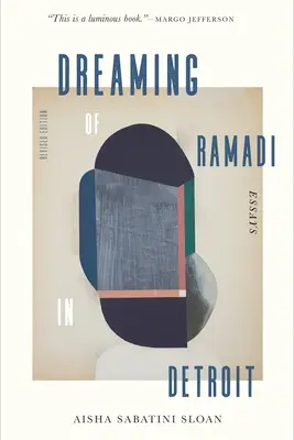 Ramadiról álmodik Detroitban: Essays - Dreaming of Ramadi in Detroit: Essays