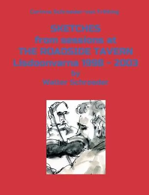 Vázlatok az ROADSIDE TAVERN Lisdoonvarna 1998 - 2003 foglalkozásaiból - SKETCHES from sessions at THE ROADSIDE TAVERN Lisdoonvarna 1998 - 2003