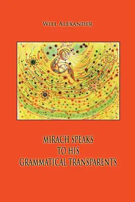 Mirach beszél a nyelvtani transzparensekhez - Mirach Speaks To His Grammatical Transparents