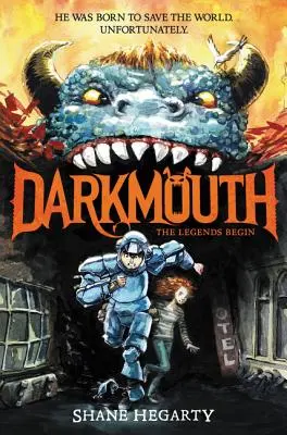 Darkmouth #1: The Legends Begin (A legendák kezdődnek) - Darkmouth #1: The Legends Begin