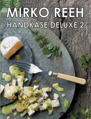 Handkse Deluxe 2: Neue Rezepte rund um den Handks' (Új receptek a Handks körül) - Handkse Deluxe 2: Neue Rezepte rund um den Handks'