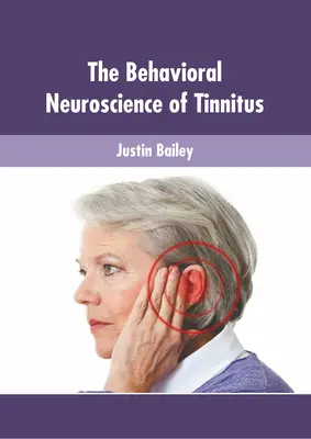 A fülzúgás viselkedési idegtudománya - The Behavioral Neuroscience of Tinnitus
