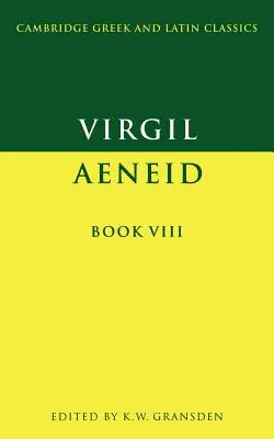 Vergilius: Vergilius: Aeneis VIII. - Virgil: Aeneid Book VIII