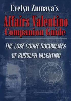 Evelyn Zumaya's Affairs Valentino Companion Guide (Evelyn Zumaya ügyei Valentino Társkalauz) - Evelyn Zumaya's Affairs Valentino Companion Guide