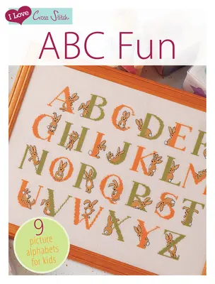 I Love Cross Stitch - ABC Fun: 9 képi ábécé a gyerekeknek - I Love Cross Stitch - ABC Fun: 9 Picture Alphabets for Kids