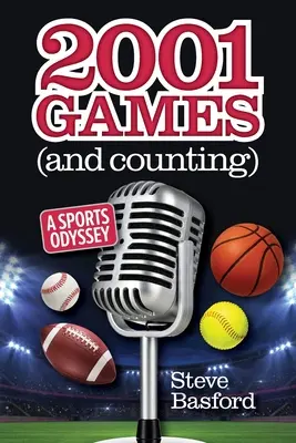 2001 meccs (és tovább): A Sports Odyssey - 2001 Games (And Counting): A Sports Odyssey