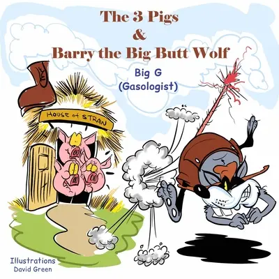 A 3 disznó és Barry, a nagy seggű farkas - The 3 Pigs and Barry the Big Butt Wolf