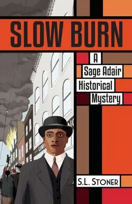 Slow Burn: A Sage Adair Historical Mystery of the Pacific Northwest (Lassú égés: Egy Sage Adair történelmi rejtély a csendes-óceáni északnyugaton) - Slow Burn: A Sage Adair Historical Mystery of the Pacific Northwest