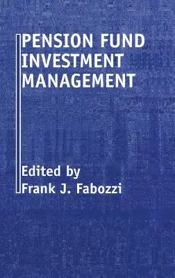 Nyugdíjalapok befektetési menedzsmentje - Pension Fund Investment Management