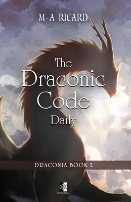 A drakóniai kód naponta: Draconia 2. könyv - The Draconic Code Daily: Draconia book 2