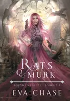 Murk patkányai: A tündékhez kötve - 7-9. könyvek - Rats of Murk: Bound to the Fae - Books 7-9