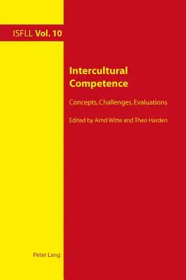 Interkulturális kompetencia: Fogalmak, kihívások, értékelések - Intercultural Competence: Concepts, Challenges, Evaluations