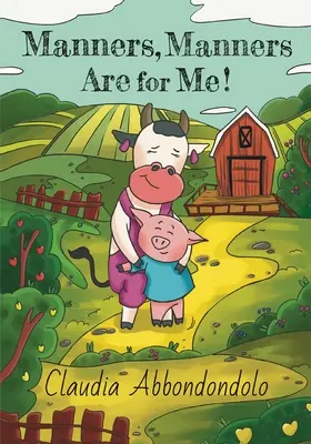 Viselkedés, a viselkedés nekem való! - Manners, Manners Are for Me!