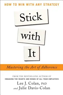 Stick with It: A kitartás művészetének elsajátítása - Stick with It: Mastering the Art of Adherence