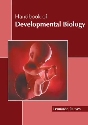 A fejlődésbiológia kézikönyve - Handbook of Developmental Biology