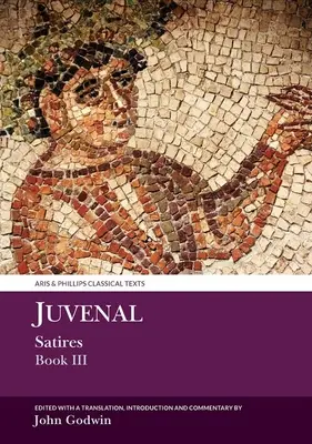 Juvenal szatírái III. könyv - Juvenal Satires Book III