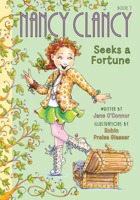 Nancy Clancy vagyont keres: #7 - Nancy Clancy Seeks a Fortune: #7