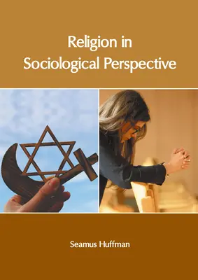 Vallás szociológiai perspektívában - Religion in Sociological Perspective