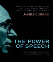 A beszéd hatalma - Az ausztrál miniszterelnökök a nemzeti arculat meghatározásában - Power Of Speech - Australian Prime Ministers Defining the National Image