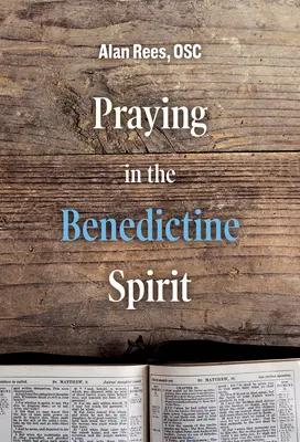 Imádkozás bencés szellemben - Praying in the Benedictine Spirit