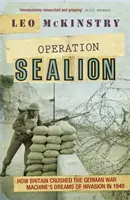 Sealion hadművelet - Hogyan törte össze Nagy-Britannia a német hadigépezet inváziós álmait 1940-ben - Operation Sealion - How Britain Crushed the German War Machine's Dreams of Invasion in 1940