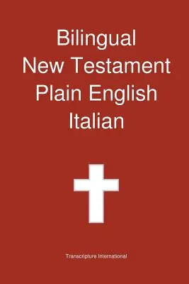 Kétnyelvű Újszövetség, angol - olasz - Bilingual New Testament, Plain English - Italian