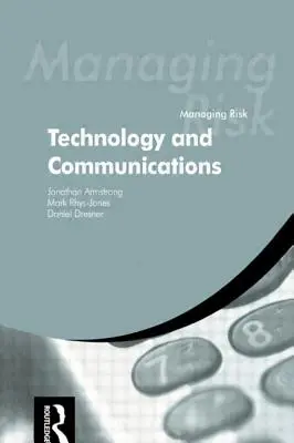 Kockázatkezelés: technológia és kommunikáció - Managing Risk: Technology and Communications