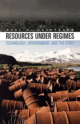 Erőforrások a rezsimek alatt: Technológia, környezetvédelem és az állam - Resources Under Regimes: Technology, Environment, and the State