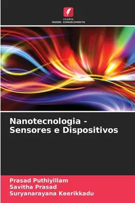 Nanotecnologia - Sensores e Dispositivos (Nanotechnológia - érzékelők és eszközök) - Nanotecnologia - Sensores e Dispositivos