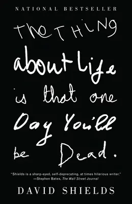 Az életben az a lényeg, hogy egy nap meghalsz. - The Thing About Life Is That One Day You'll Be Dead