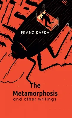 A metamorfózis és más írások - The Metamorphosis And Other Writings