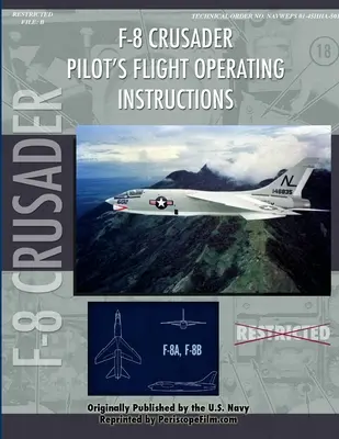 Vought F-8U Crusader pilóta repülési üzemeltetési kézikönyve - Vought F-8U Crusader Pilot's Flight Operating Manual