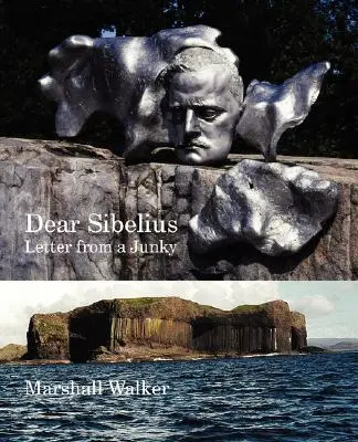 Kedves Sibelius! Sibelius: Egy drogos levele - Dear Sibelius: Letter from a Junky