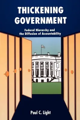 A kormányzat sűrűsödése: A szövetségi hierarchia és az elszámoltathatóság terjedése - Thickening Government: Federal Hierarchy and the Diffusion of Accountability