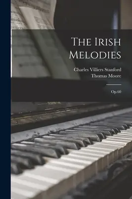 Az ír dallamok: Op.60 - The Irish Melodies: Op.60