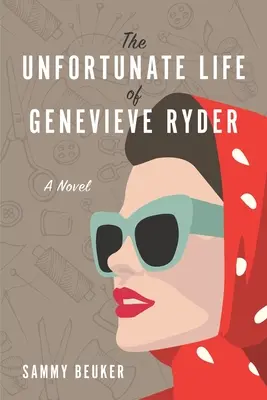 Genevieve Ryder szerencsétlen élete - The Unfortunate Life of Genevieve Ryder