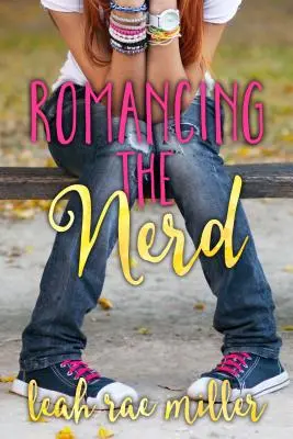 A stréberek szerelme - Romancing the Nerd
