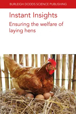 Azonnali betekintés: A tojótyúkok jólétének biztosítása - Instant Insights: Ensuring the Welfare of Laying Hens